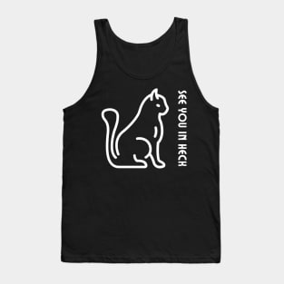 See you in heck cat Tank Top